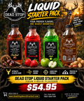 Dead Stop Liquid Starter Pack- Liquid Max & Buck Juice